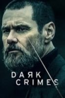 Dark Crimes (2016) - True Crimes - Full HD - EngSub