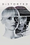 Distorted (2018) - Full HD - EngSub