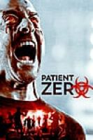 Patient Zero (2018) - Full HD - Phụ đề VietSub