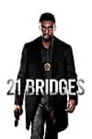 21 Bridges (2019) - 21 Cây Cầu - Full HD - VietSub