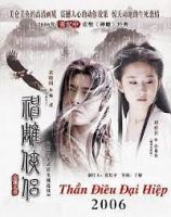 Thần Điêu Đại Hiệp (2006) - The Return of the Condor Heroes - Huỳnh Hiểu Minh - Full HD - Thuyết minh