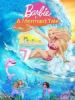 Barbie in a Mermaid Tale (Video 2010) - Full HD - Thuyết minh - anh 1