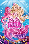 Barbie The Pearl Princess (Video 2014) - Full HD - Thuyết minh
