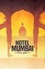 Hotel Mumbai (2018) - Full HD - Thuyết minh - anh 1