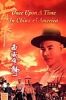 Once Upon a Time in China and America (1997) - Hoàng Phi Hồng - Full HD - Lồng tiếng - anh 1