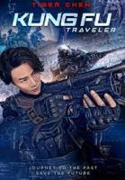 Kung Fu Traveler (2017) - Kung Fu Cơ Khí Hiệp 1 - Full HD - Thuyết minh