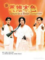 Return to a Better Tomorrow (1994) - Tân Anh Hùng Bản Sắc - Trịnh Y Kiện - Full HD - Lồng tiếng