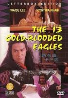 The 13 Cold Blooded Eagles (1993) - Tân Lãnh Huyết Thập Tam Ưng - Xin leng xue shi san ying - HD - Lồng tiếng