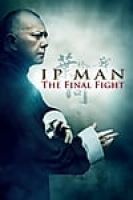 Ip Man The Final Fight (2013) - Full HD - Phụ đề VietSub