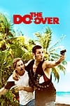 The Do Over (2016) - Làm Lại Cuộc Đời - Full HD - Phụ đề VietSub