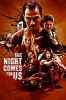 The Night Comes for Us (2018) - Màn Đêm Kéo Đến - Full HD - Phụ đề VietSub - anh 1