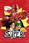 Super (2010) - Full HD - Phụ đề VietSub