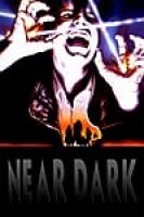 Near Dark (1987) - Full HD - Phụ đề VietSub