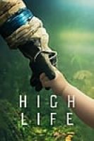 High Life (2018) - Full HD - Phụ đề VietSub