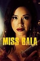 Miss Bala (2019) - Full HD - Phụ đề VietSub