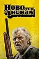 Hobo with a Shotgun (2011) - Full HD - Phụ đề VietSub
