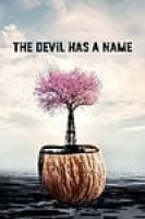 The Devil Has a Name (2019) - Full HD - Phụ đề EngSub