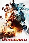 Vanguard (2020) - Full HD - Phụ đề EngSub